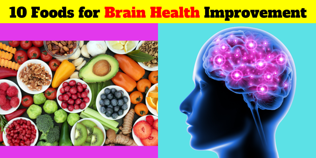 10 Delicious Foods For Brain Health In 2022