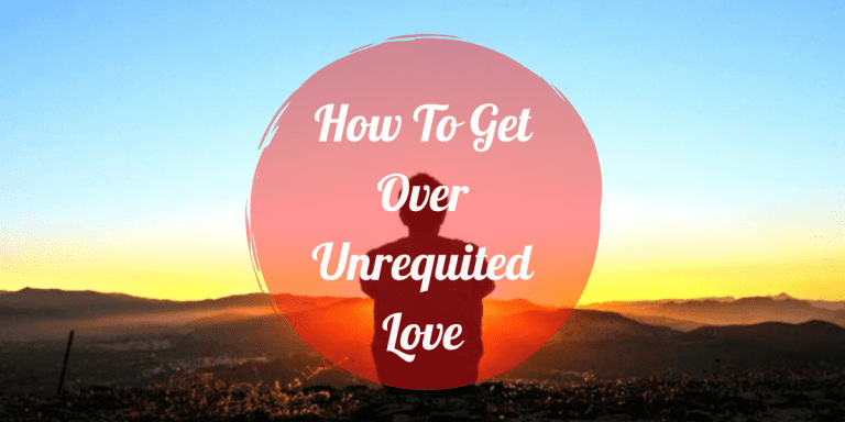 how-to-get-over-unrequited-love