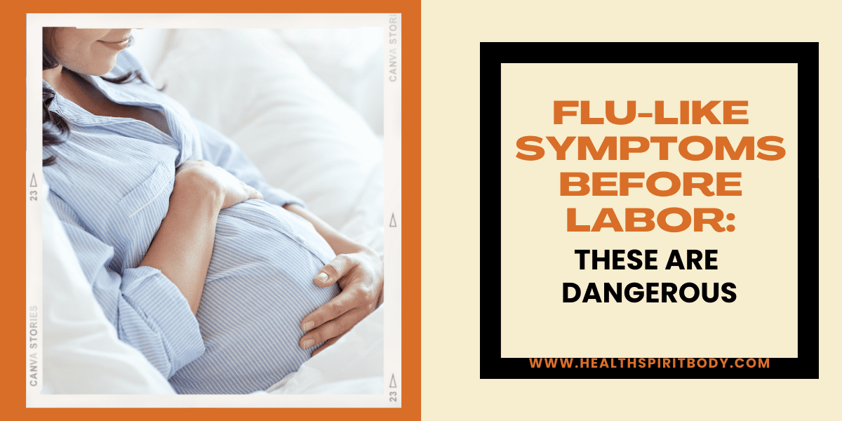 flu-like-symptoms-before-labor-these-are-dangerous-2022